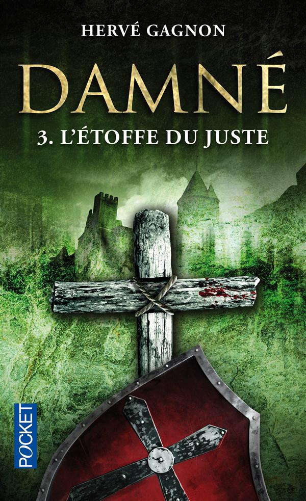 DAMNE - TOME 3 L'ETOFFE DU JUSTE - VOL03