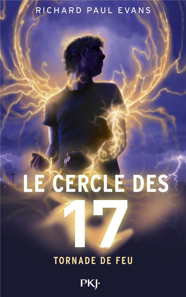 LE CERCLE DES 17 - TOME 5 TORNADE DE FEU - VOL05