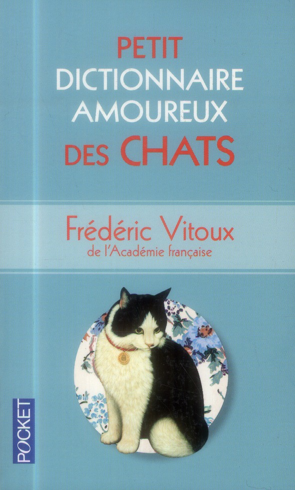 PETIT DICTIONNAIRE AMOUREUX DES CHATS