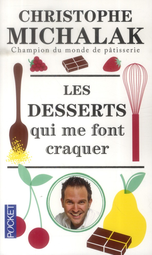 LES DESSERTS QUI ME FONT CRAQUER