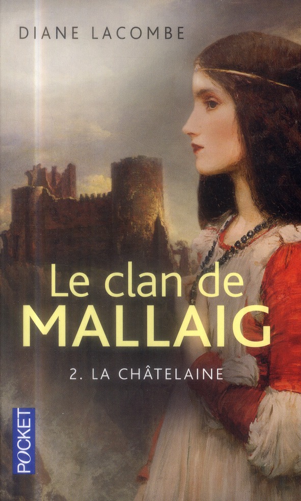 LE CLAN DE MALLAIG - TOME 2 LA CHATELAINE - VOL02