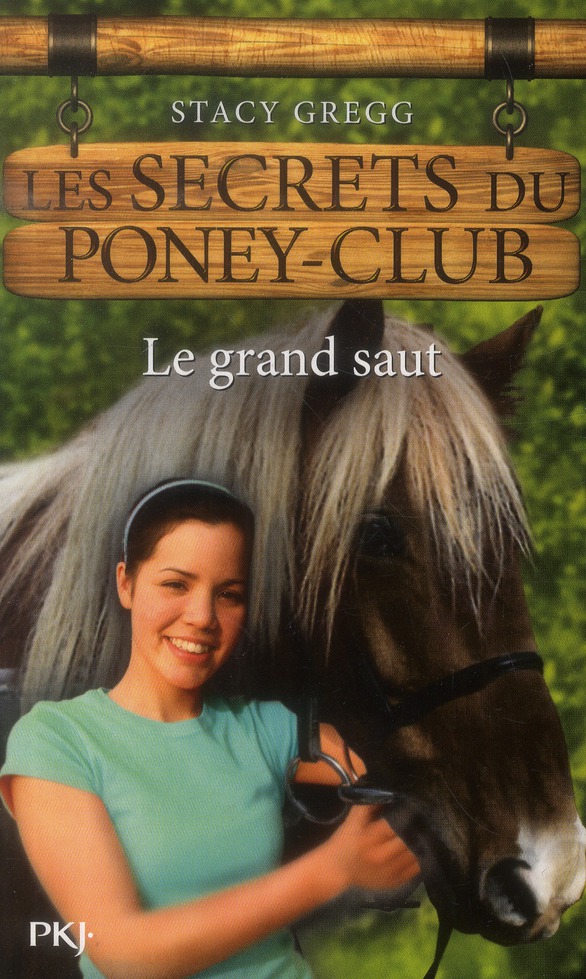 LES SECRETS DU PONEY CLUB - NUMERO 11 LE GRAND SAUT - VOL11