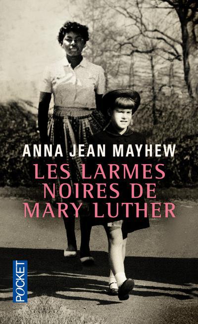 LES LARMES NOIRES DE MARY LUTHER