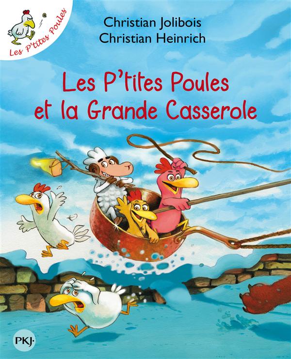 LES P'TITES POULES ET LA GRANDE CASSEROLE - TOME 12 - VOL12