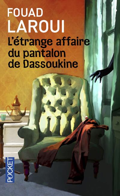 L'ETRANGE AFFAIRE DU PANTALON DE DASSOUKINE