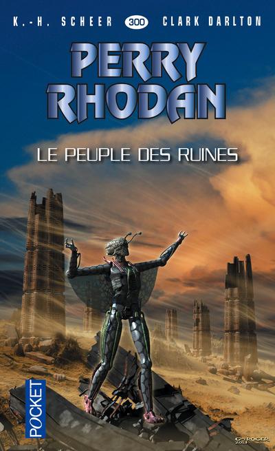 PERRY RHODAN - NUMERO 300 LE PEUPLE DES RUINES