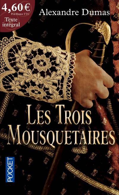 LES TROIS MOUSQUETAIRES A 4.60 EUROS