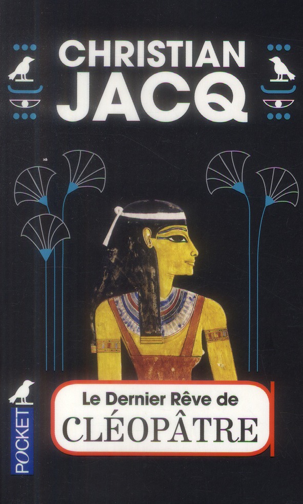 LE DERNIER REVE DE CLEOPATRE