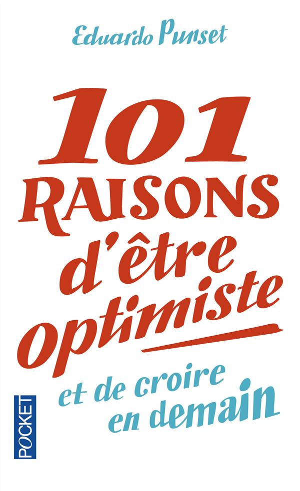 101 RAISONS D'ETRE OPTIMISTE