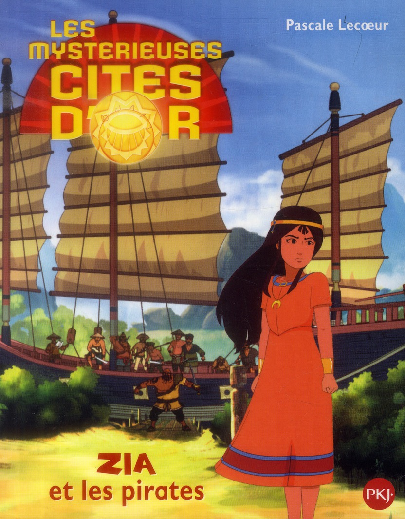 LES MYSTERIEUSES CITES D'OR SAISON 2 - TOME 2 ZIAET LES PIRATES -ALBUM SOUPLE-