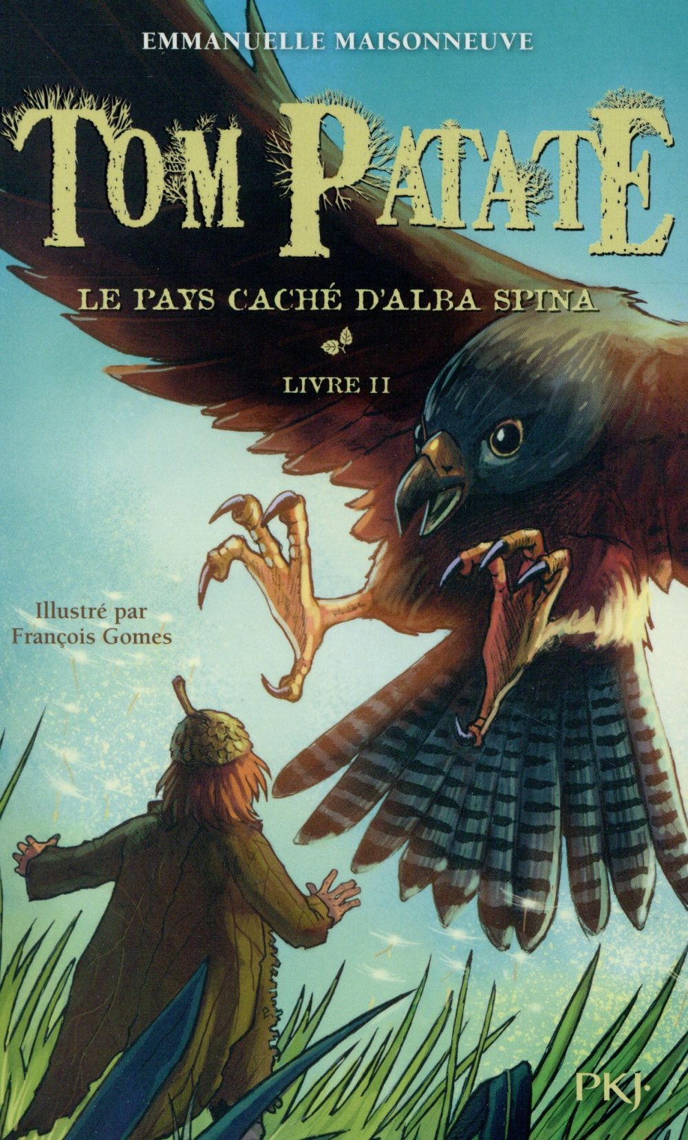 TOM PATATE - TOME 2 LE PAYS CACHE D'ALBA SPINA - VOL02