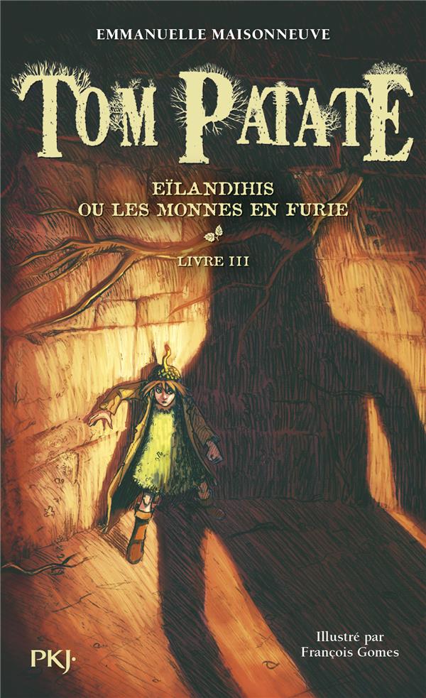 TOM PATATE - TOME 3 EILANDIHIS OU LES MONNES EN FURIE - VOL03