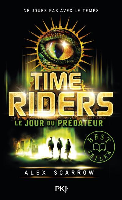 TIME RIDERS - TOME 2 LE JOUR DU PREDATEUR - VOL02