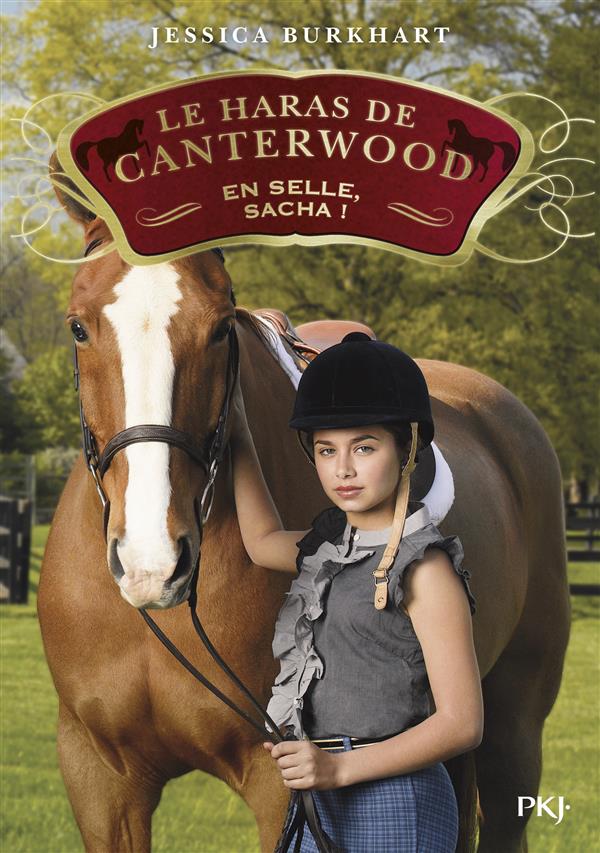 LE HARAS DE CANTERWOOD - TOME 01 EN SELLE, SACHA ! - VOL01