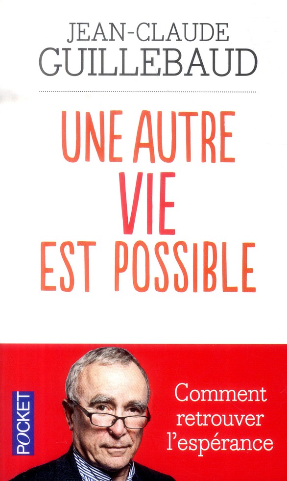 UNE AUTRE VIE EST POSSIBLE