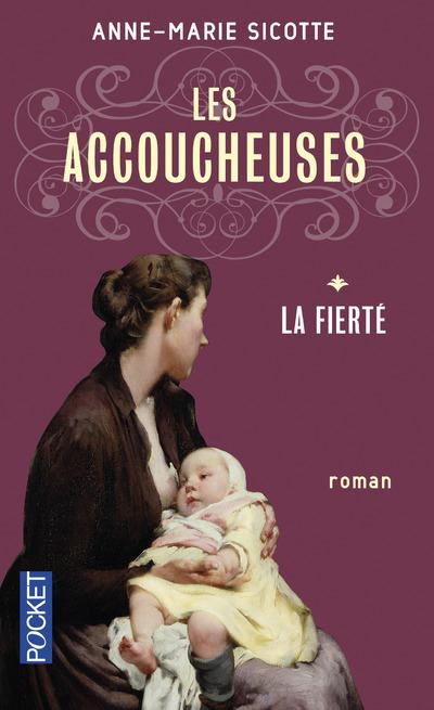 LES ACCOUCHEUSES T1 LA FIETE - VOL01