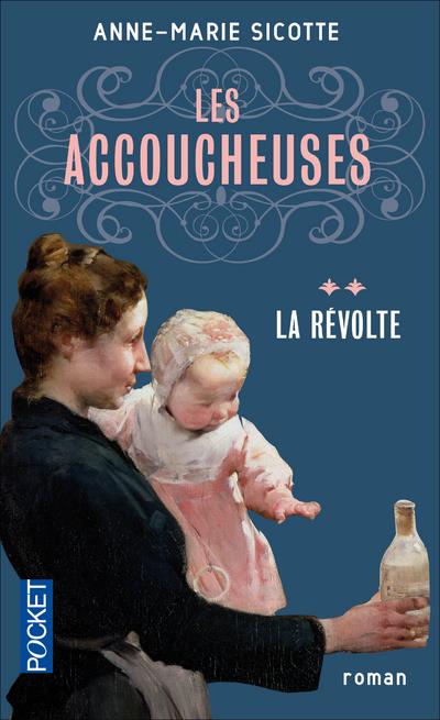 LES ACCOUCHEUSES - TOME 2 LA REVOLTE - VOL02