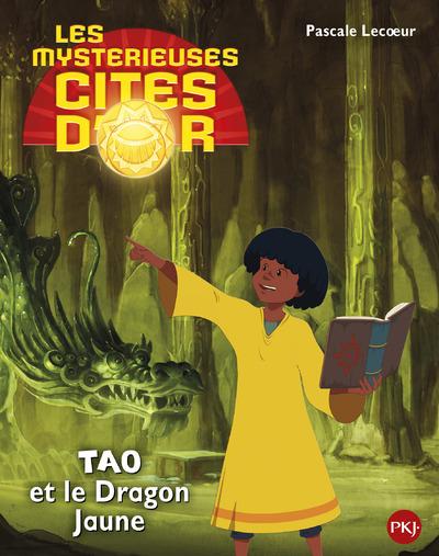 LES MYSTERIEUSES CITES D'OR SAISON 2 - TOME 3 TAO ET LE DRAGON JAUNE -ALBUM SOUPLE- - VOL03