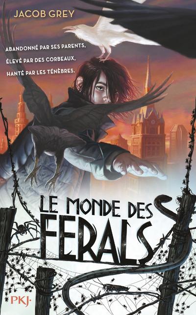 LE MONDE DES FERALS - TOME 1 - VOL01