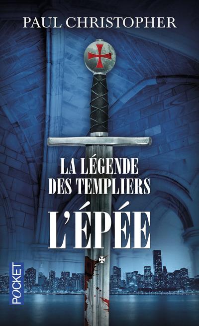 LA LEGENDE DES TEMPLIERS - TOME 1 L'EPEE - VOL01