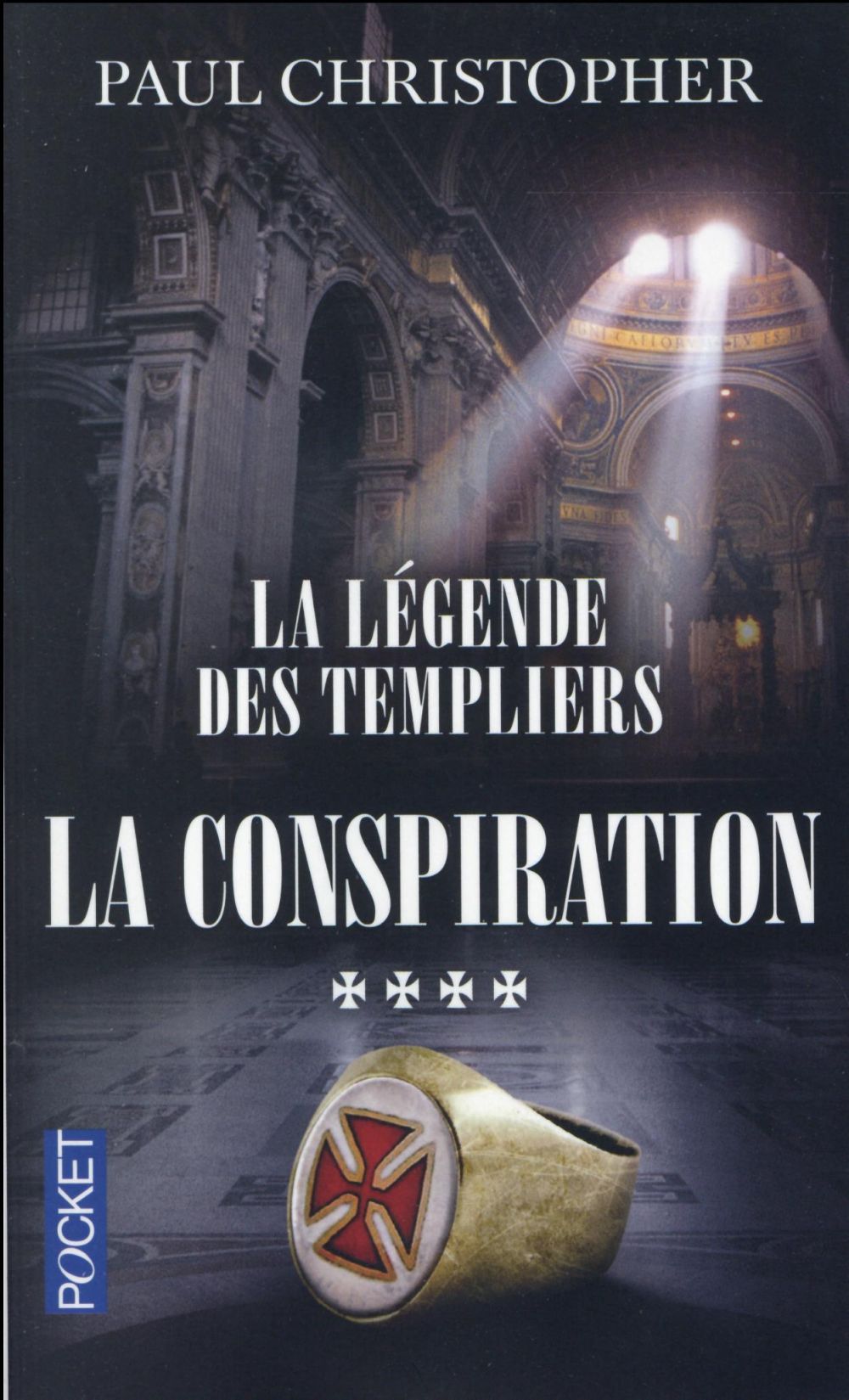 LA LEGENDE DES TEMPLIERS - TOME 4 LA CONSPIRATION - VOL04