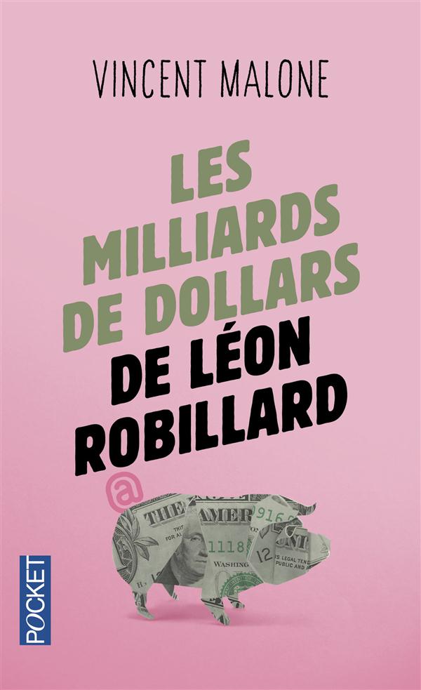 LES MILLIARDS DE DOLLARS DE LEON ROBILLARD