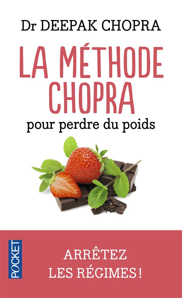 LA METHODE CHOPRA POUR PERDRE DU POIDS