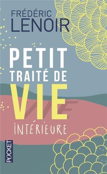 PETIT TRAITE DE VIE INTERIEURE - COLLECTOR 2014