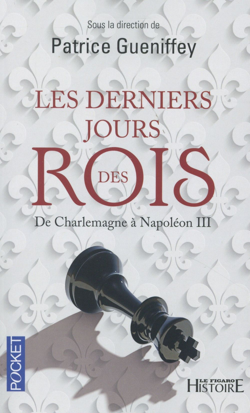 LES DERNIERS JOURS DES ROIS