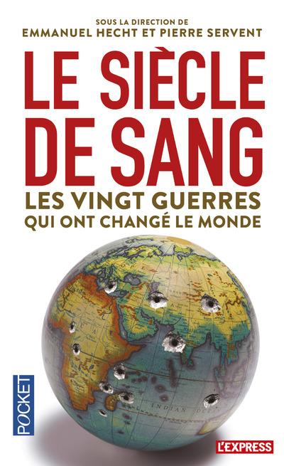 LE SIECLE DE SANG : 1914-2014