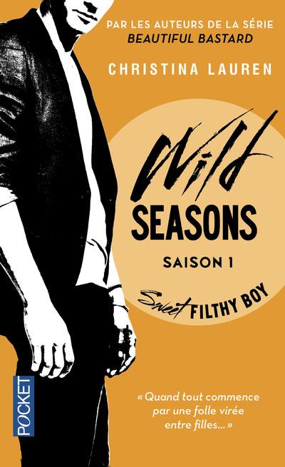 WILD SEASONS - SAISON 1 SWEET FILTHY BOY