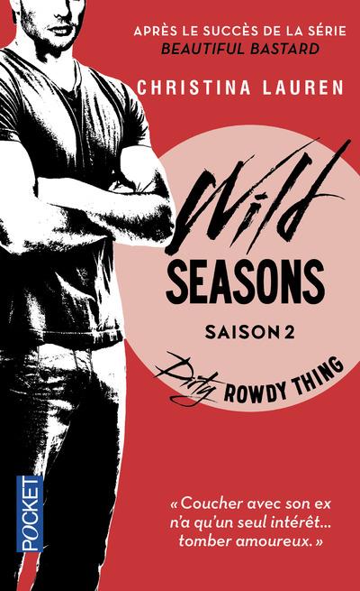 WILD SEASONS - TOME 2 DIRTY ROWDY THING - VOL02