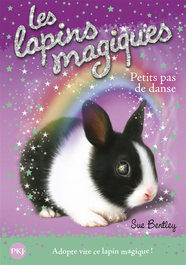 LES LAPINS MAGIQUES - TOME 3 PETITS PAS DE DANSE - VOL03