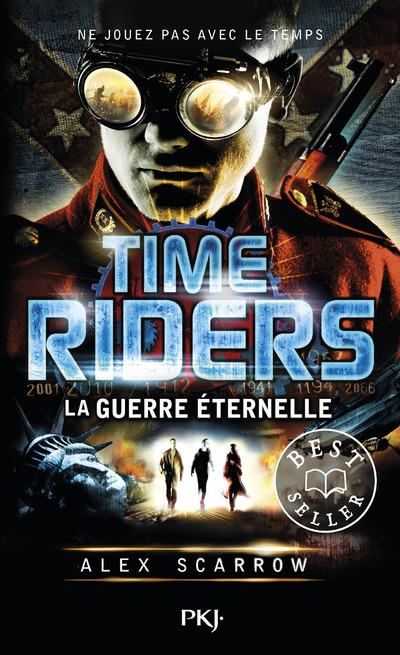 TIME RIDERS - TOME 4 LA GUERRE ETERNELLE - VOL04