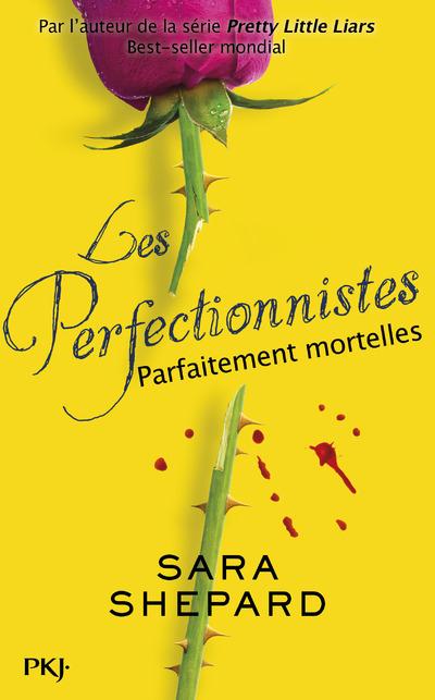 LES PERFECTIONNISTES - TOME 2 PARFAITEMENT MORTELLES - VOL02