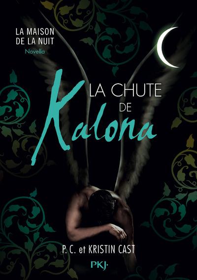 LA CHUTE DE KALONA - INEDIT MAISON DE LA NUIT