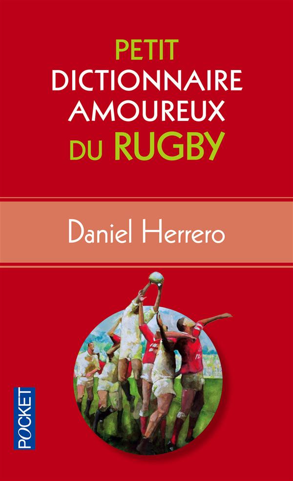 PETIT DICTIONNAIRE AMOUREUX DU RUGBY