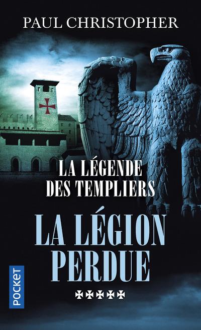 LA LEGENDE DES TEMPLIERS - TOME 5 LA LEGION PERDUE - VOL05