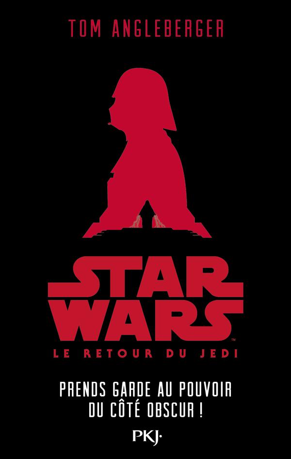 STAR WARS LE RETOUR DU JEDI - EPISODE VI PRENDS GARDE AU POUVOIR DU COTE OBSCUR ! - VOL06