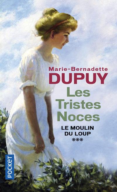 LE MOULIN DU LOUP - TOME 3 LES TRISTES NOCES - VOL03