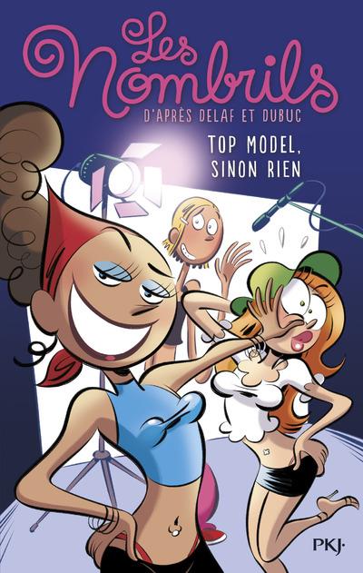 LES NOMBRILS - TOME 1 TOP MODEL SINON RIEN - VOL01