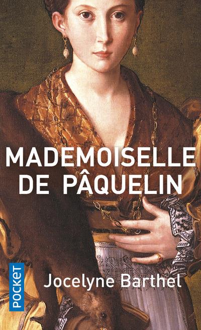 MADEMOISELLE DE PAQUELIN