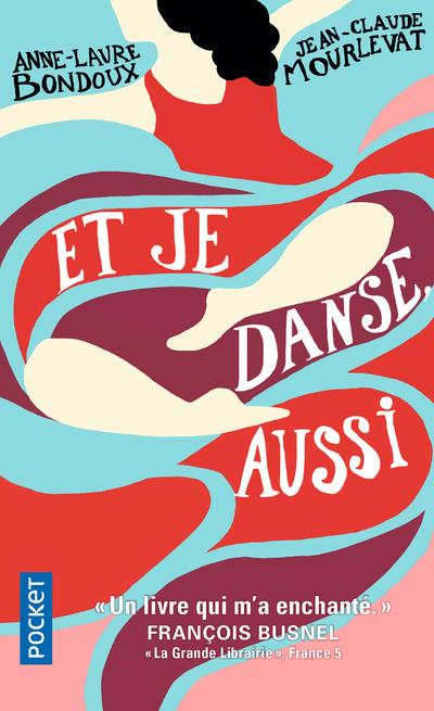 ET JE DANSE, AUSSI - TOME 1 - VOL01