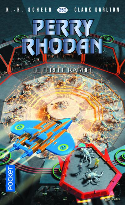 PERRY RHODAN - NUMERO 350 LE CERCLE KARDEC