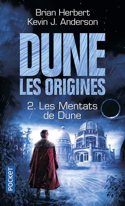 DUNE, LES ORIGINES - TOME 2 LES MENTATS DE DUNE - VOL02