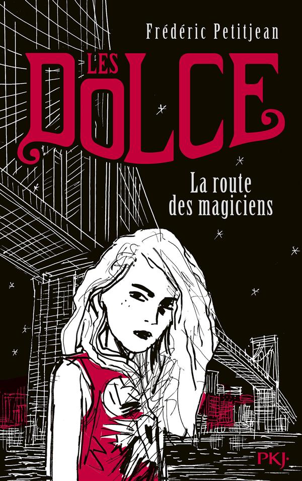 LES DOLCE - TOME 1 LA ROUTE DES MAGICIENS - VOL01