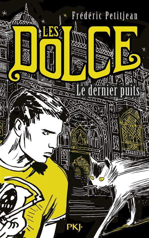 LES DOLCE - TOME 3 LE DERNIER PUITS - VOL03