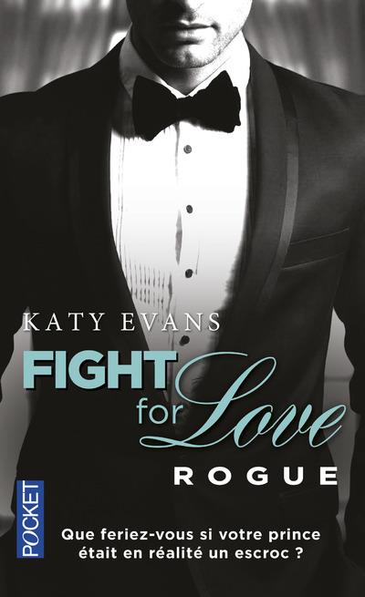 FIGHT FOR LOVE - TOME 4 ROGUE - VOL04