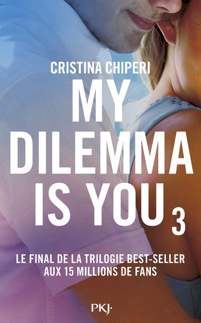 MY DILEMMA IS YOU - TOME 3 - VOL03