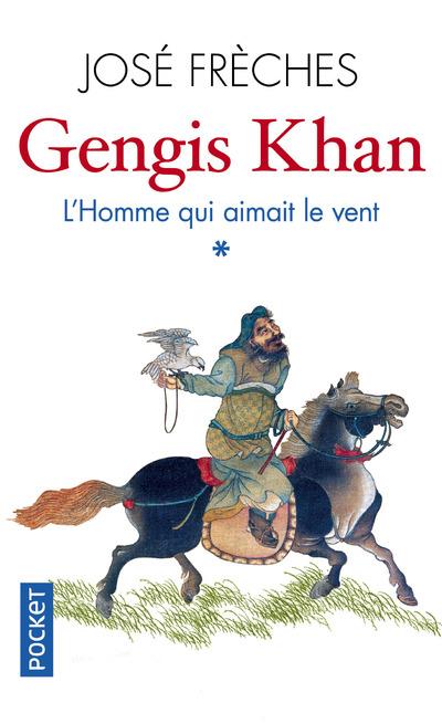 GENGIS KHAN - TOME 1 L'HOMME QUI AIMAIT LE VENT - VOL01